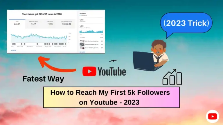 How to Reach My First 5k Followers on Youtube